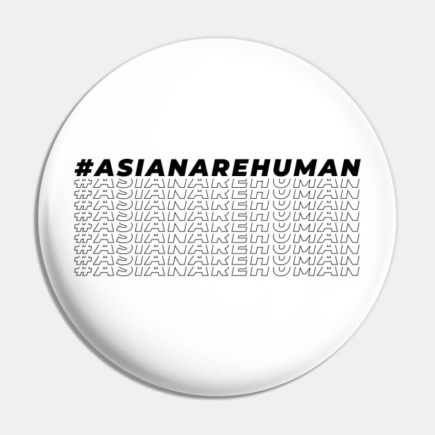 Asian are human, stop asian hate, human rights Pin by twotwentyfives