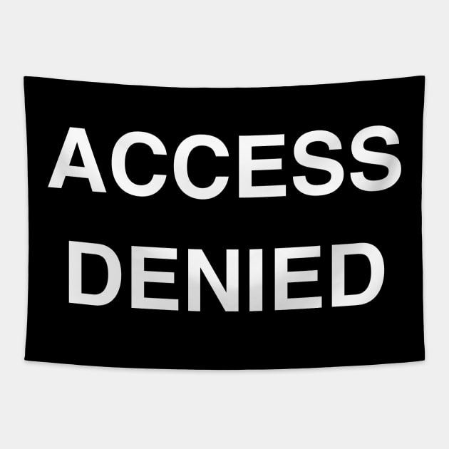 Access Denied Tapestry by StickSicky