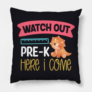 Watch Out Pre-k Here I Come | Funny First Day of School Teacher Girls & Boys Pillow