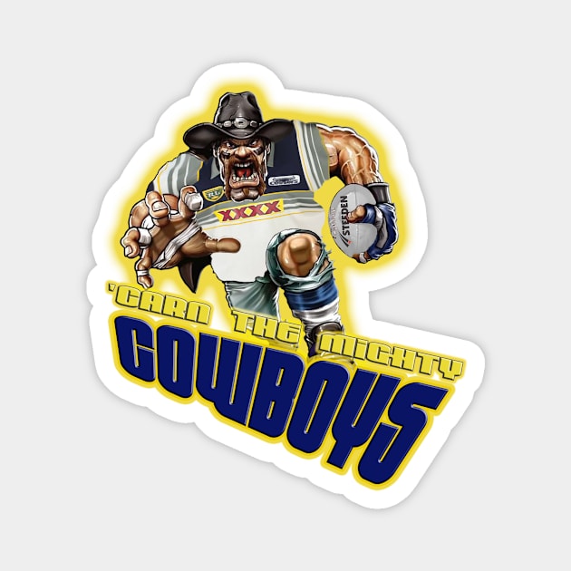 North Queensland Cowboys - 'CARN THE MIGHTY COWBOYS! Magnet by OG Ballers