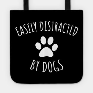 Easily Distracted By Dogs Tote