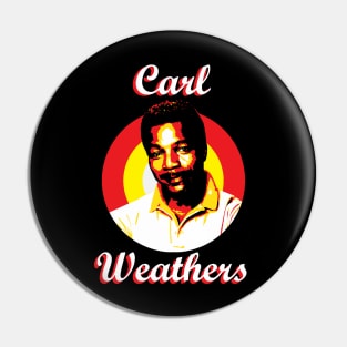 Carl Weathers (orginal) Pin