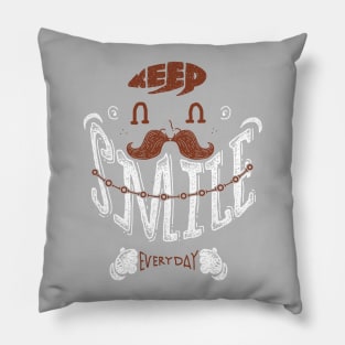 Keep Smile Everyday Pillow