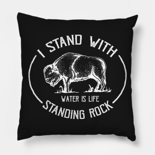 I Stand With Standing Rock Buffalo - No DAPL Protest Pillow