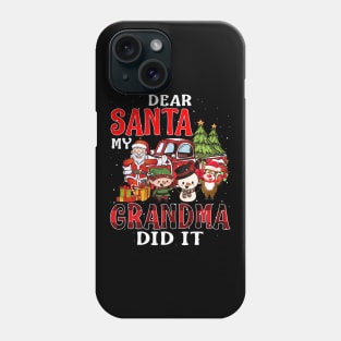 Dear Santa My Grandma Did It Funny Phone Case