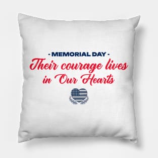 Their Courage Lives in Our Hearts | T-Shirt Design. Pillow