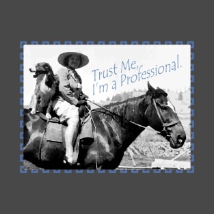 Trust Me I'm a Professional Rider Trainer Lady Dog Horse T-Shirt