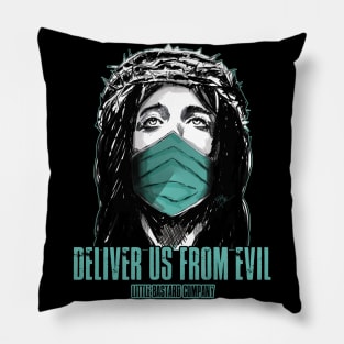 Deliver us from evil Pillow