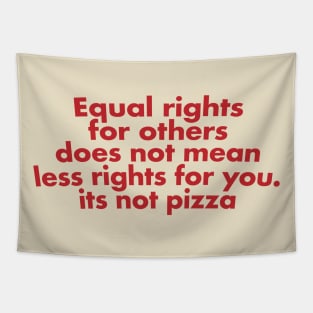 Human Rights not Pizza Tapestry