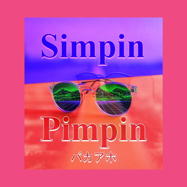 Simpin is Pimpin by Mode von Ed