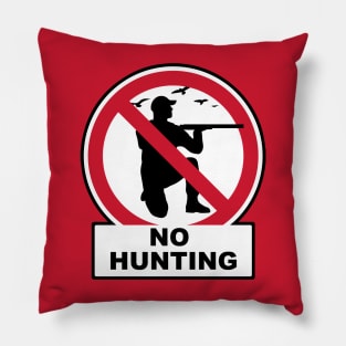 No hunting Pillow