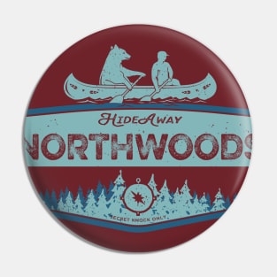 Northwoods HideAway Pin