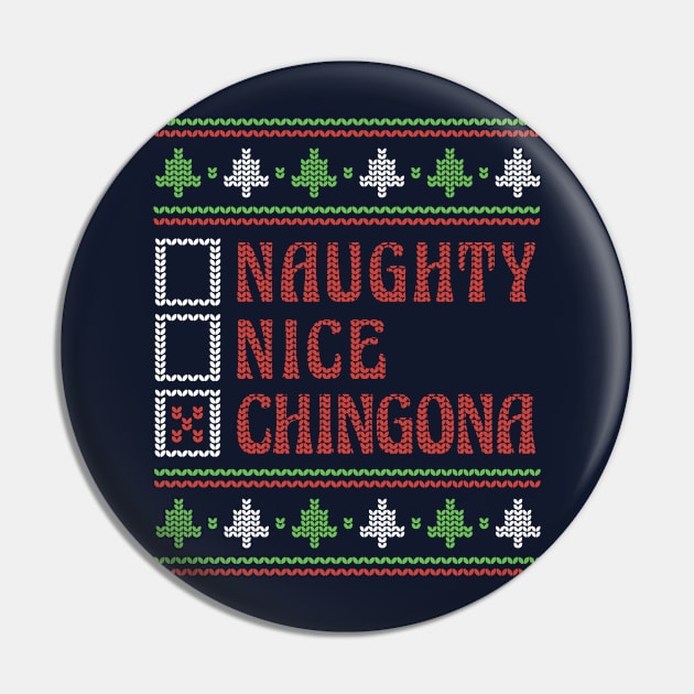 Naughty Nice Chingona Ugly Holiday Sweater Funny Christmas Pin by SLAG_Creative