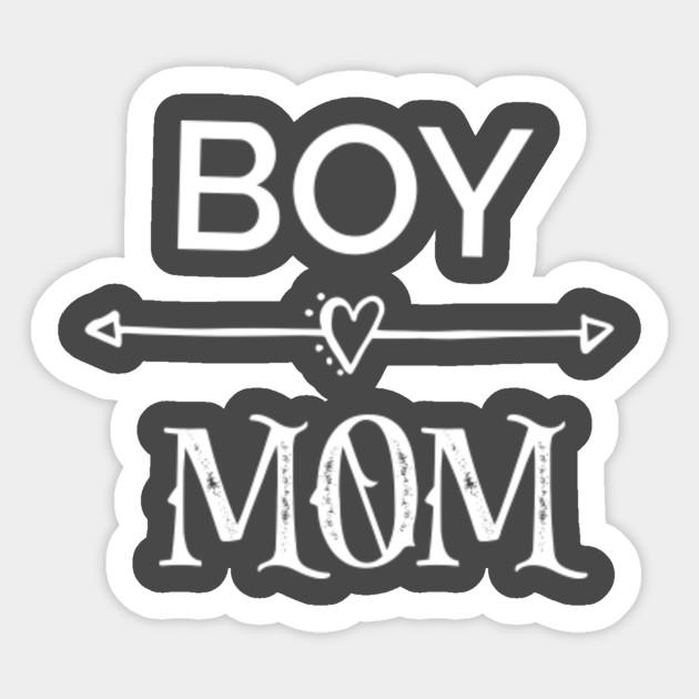 Boy Mom Shirt Boy Mom Tshirt Mom Mom Mommys Mama Boy Sticker Teepublic