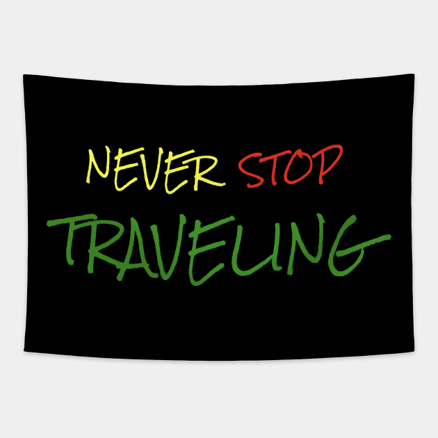 Never Stop Traveling Tapestry by MrWho Design