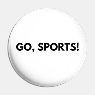 Go, Sports! Pin