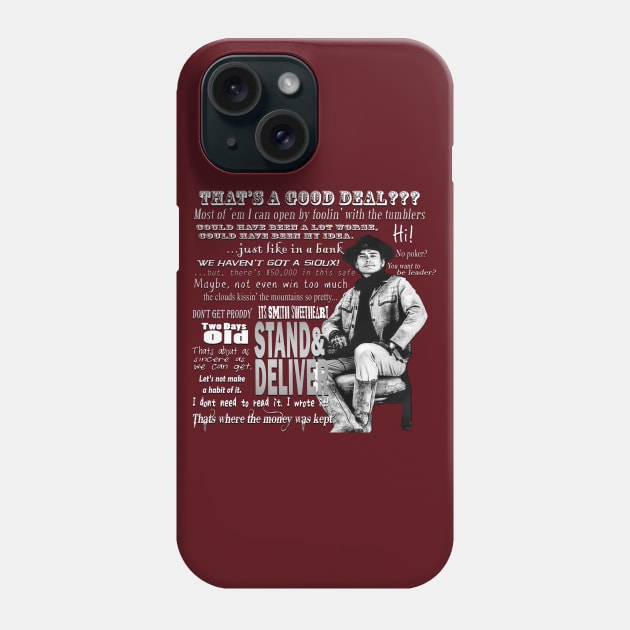 Hannibal Heyes Quotes Phone Case by WichitaRed