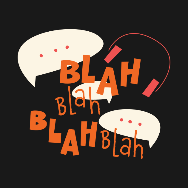 Bla bla bla by Nora Gazzar