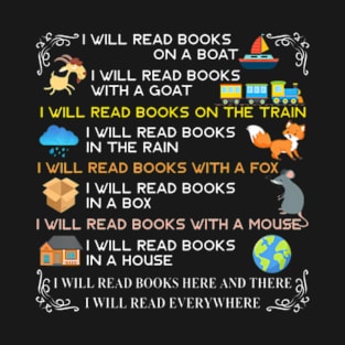 I will read books on a boat & everywhere reading T-Shirt