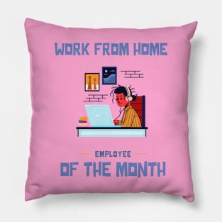 Work From Home Employee of the Month Pillow