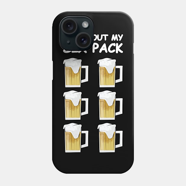 Check Out My Six Pack - Funny Beer Version Phone Case by DesignWood Atelier