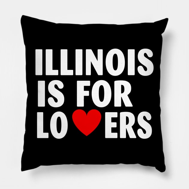 Illinois State Illinois Home Illinois Lovers Pillow by Spit in my face PODCAST