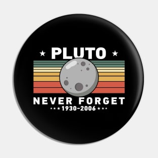 Pluto Never Forget Pin