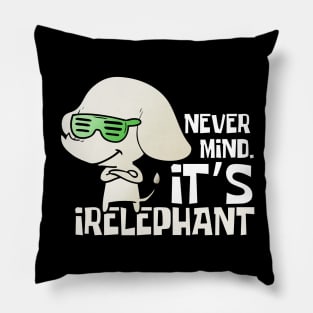 Nevermind It's Irelephant Funny Elephant Pillow