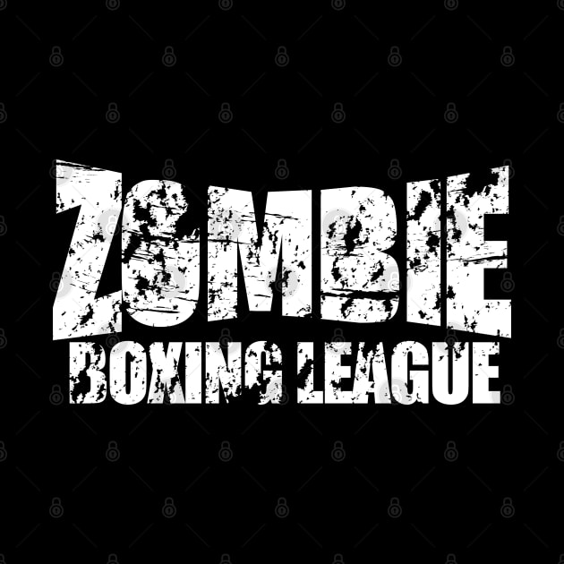 Zombie Boxing League | Text Only | White by Sandi Van Winkle_Illustration