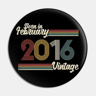 Vintage Born in February 2016 Pin