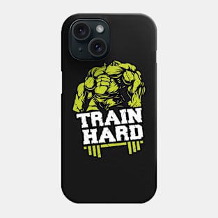 Train Hard GYM Phone Case