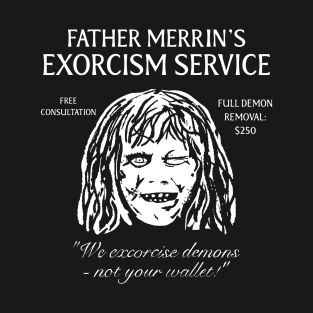 Exorcism Service T-Shirt