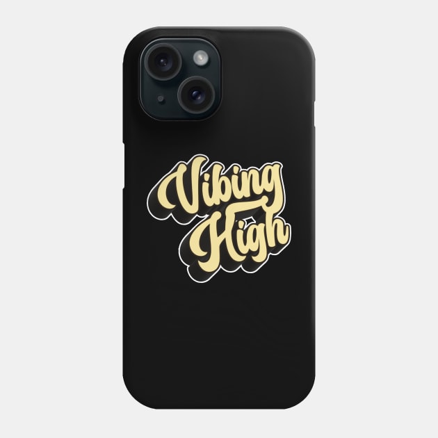 Vibing High Phone Case by NineBlack