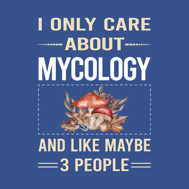 Funny 3 People Mycology Mycologist Mushrooms - Mycology - T-Shirt