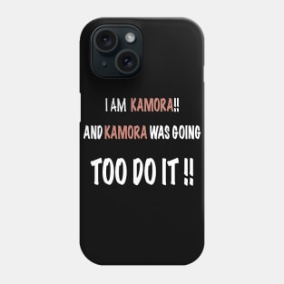 I am KAMORA and KAMORA has done this Phone Case