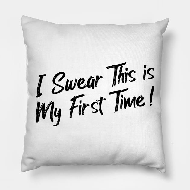 White Lie Party Shirt - I Swear This is My First Time Pillow by Jas-Kei Designs