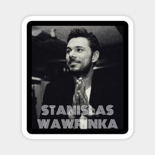 stanislas wawrinka Magnet