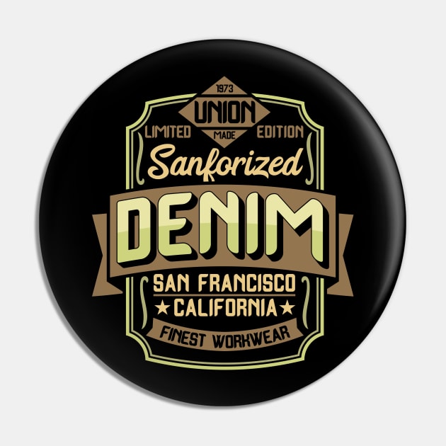 Denim style california casual san francisco finnest vintage retro badge Pin by SpaceWiz95