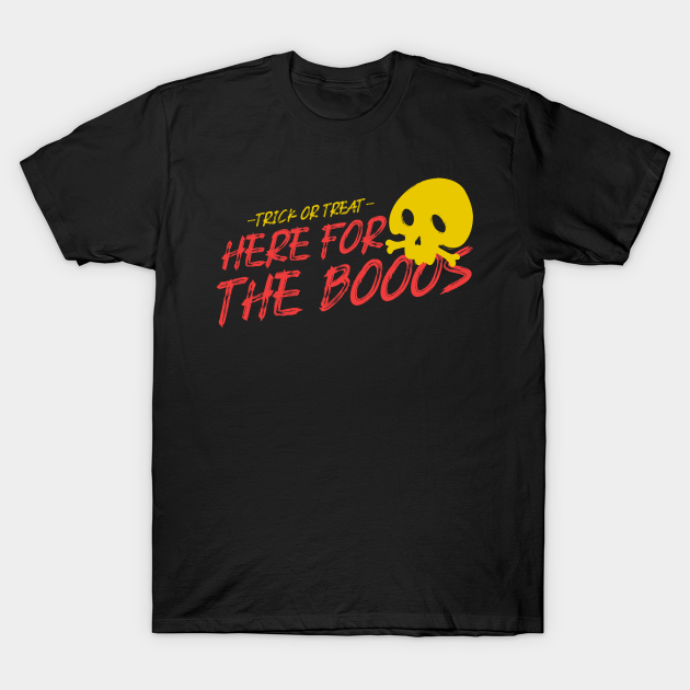 Discover Trick Or Treat Here For The Booos Design - Holloween - T-Shirt