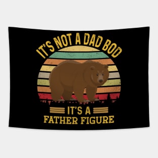 It's Not A Dad Bod It's A Father Figure Funny fathers day Tapestry