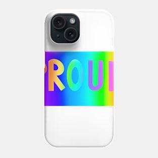 Gay and Proud - LGBTQ Pride Love - gift idea Phone Case