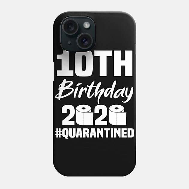 10th Birthday 2020 Quarantined Phone Case by quaranteen
