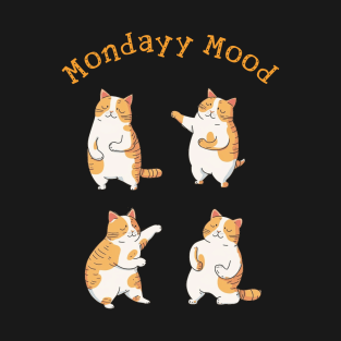 Cat in monday mood T-Shirt