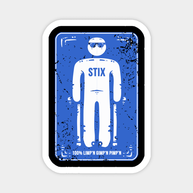 100% LIMP'N GIMP'N PIMP'N Magnet by Stix