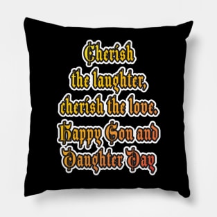 Cherishing Love: Happy Son and Daughter Day! Pillow