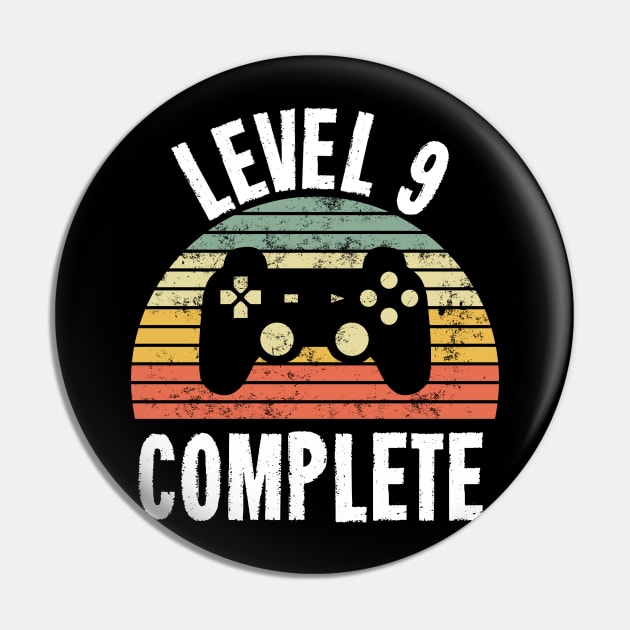 Level 9 Complete T-Shirt - 9th Birthday Gamer Gift - Ninth Anniversary Gift - 9th Grade Pin by Ilyashop