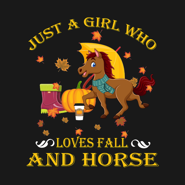 Just A Girl Who Loves Fall & Horse Funny Thanksgiving Gift by LiFilimon