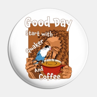 Good Day Coffee And Quaker Pin