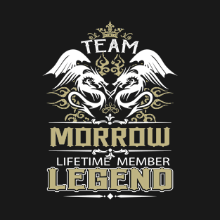 Morrow Name T Shirt -  Team Morrow Lifetime Member Legend Name Gift Item Tee T-Shirt