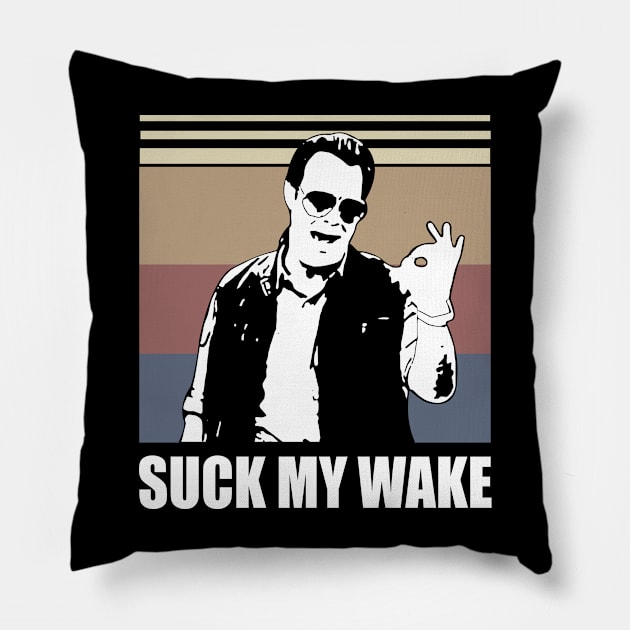 Artwesome Suck My Wake Retro Quotes Pillow by GWCVFG